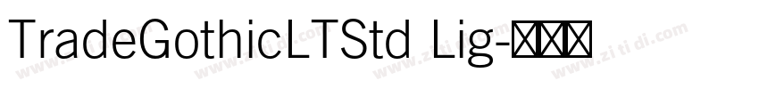TradeGothicLTStd Lig字体转换